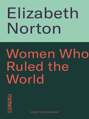 cover image of Women Who Ruled the World